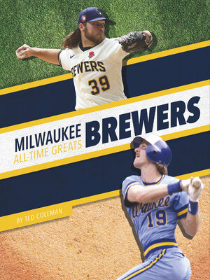 cover image of Milwaukee Brewers All-Time Greats